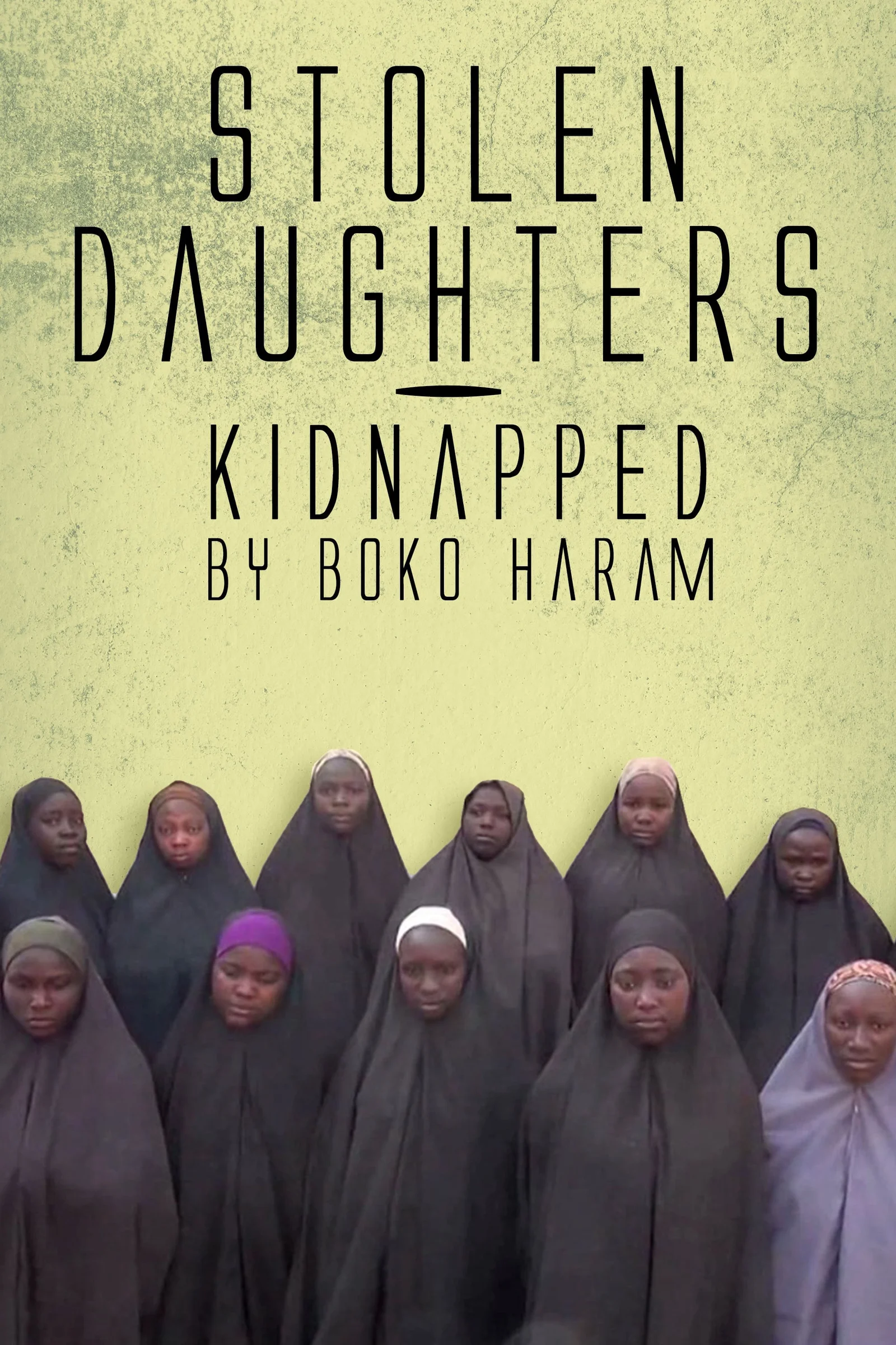 Những Người Con Gái Bị Boko Haram Bắt Cóc  2018