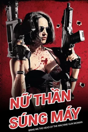 Nữ Thần Súng Máy  2012