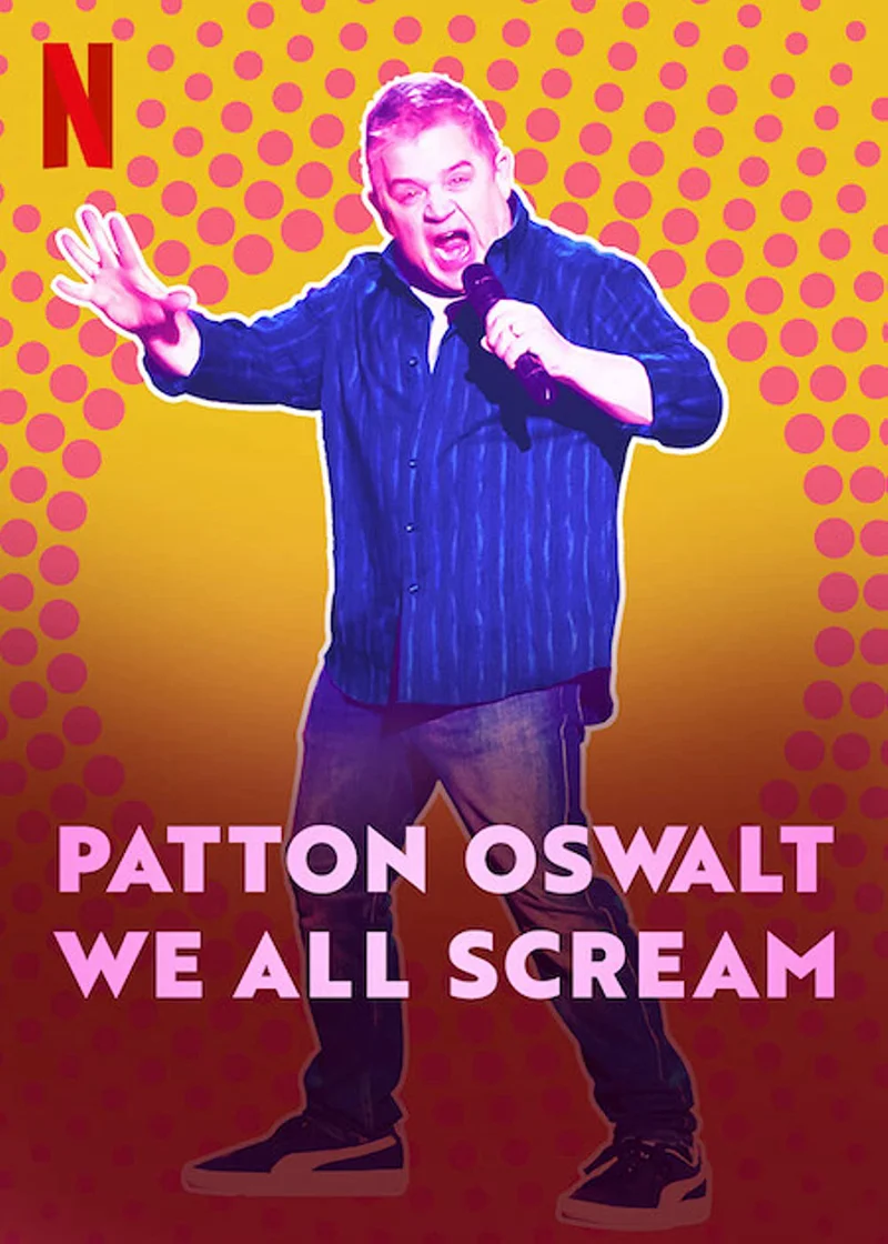Patton Oswalt: Chúng ta cùng gào thét  2022