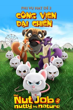 Phi Vụ Hạt Dẻ 2: Công Viên Đại Chiến  2017