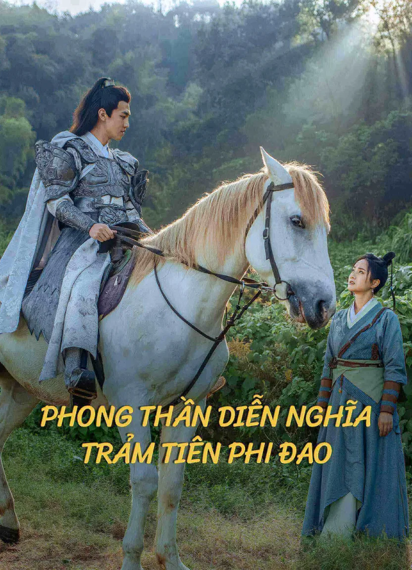 Phong Thần Diễn Nghĩa: Trảm Tiên Phi Đao  2023