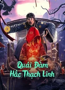 Quái Đàm Hắc Thạch Linh  2022
