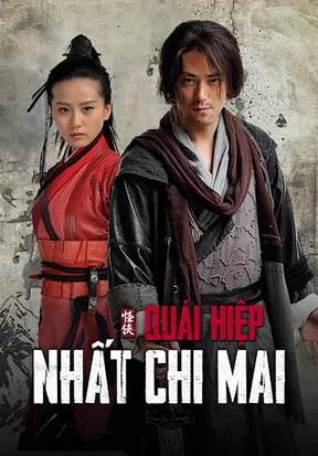 Quái hiệp Nhất Chi Mai  2010