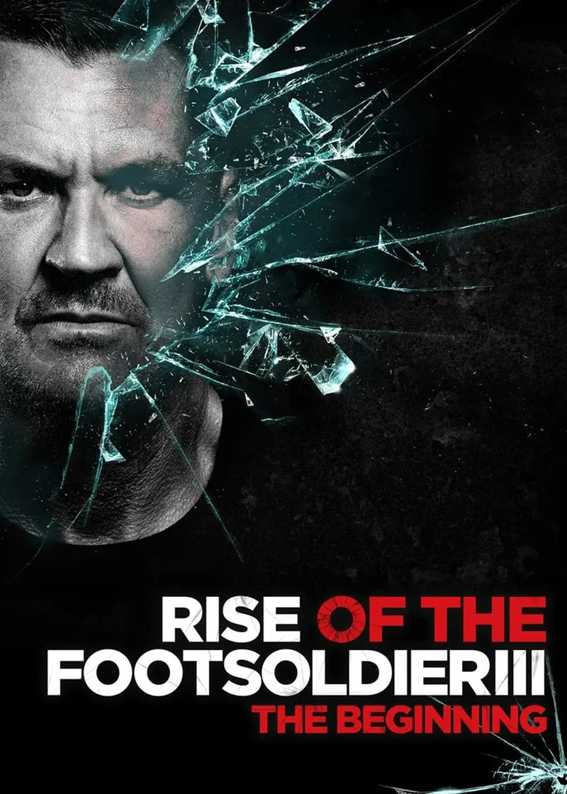 Rise of the Footsoldier 3  2017