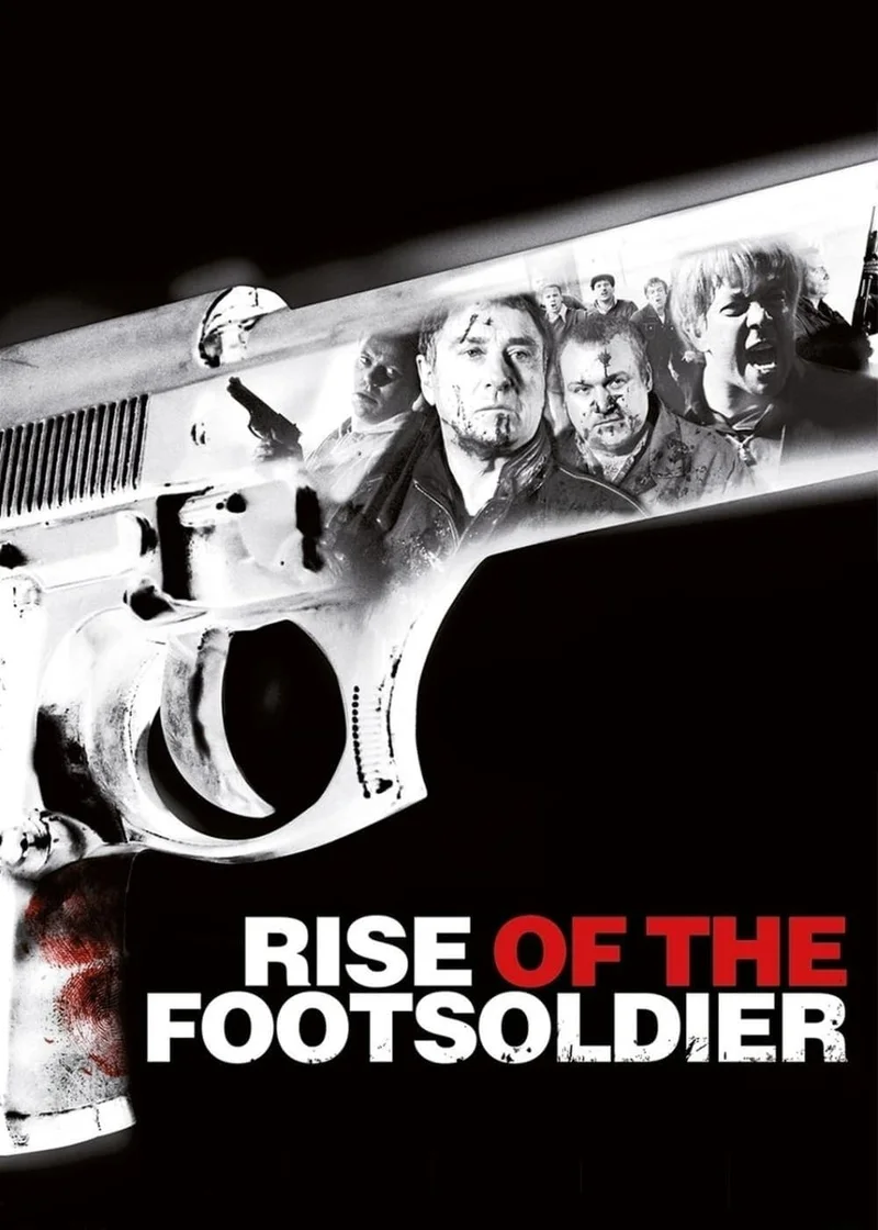 Rise of the Footsoldier  2007