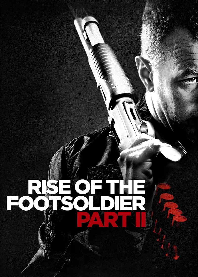 Rise of the Footsoldier Part II  2015