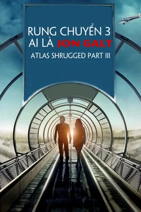 Rung Chuyển 3: Ai Là Jon Galt  2014