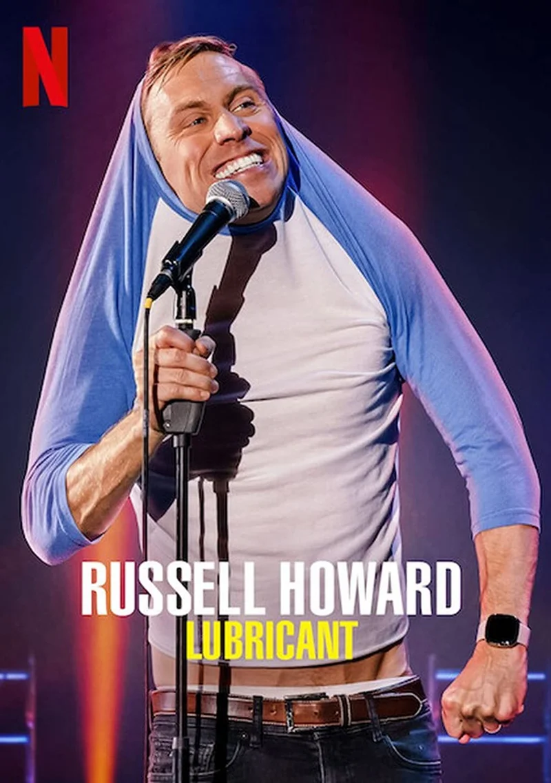 Russell Howard: Chất bôi trơn  2021