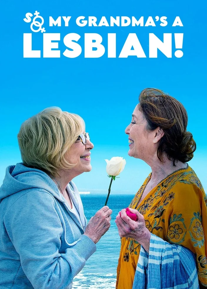 So My Grandma's a Lesbian!  2019