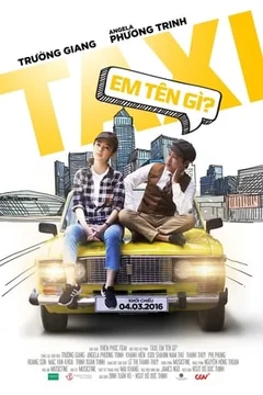 Taxi, em tên gì? 2016