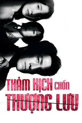 Thảm Kịch Chốn Thượng Lưu  2021