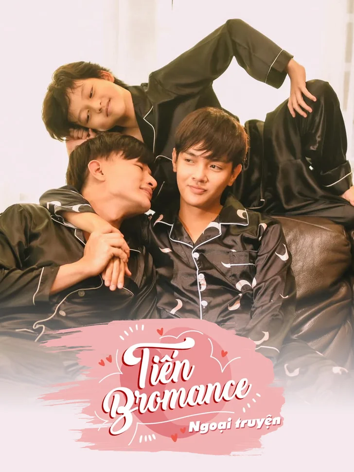 Tiến Bromance - Ngoại Truyện  2020