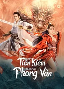 Tiên Kiếm Phong Vân  2022