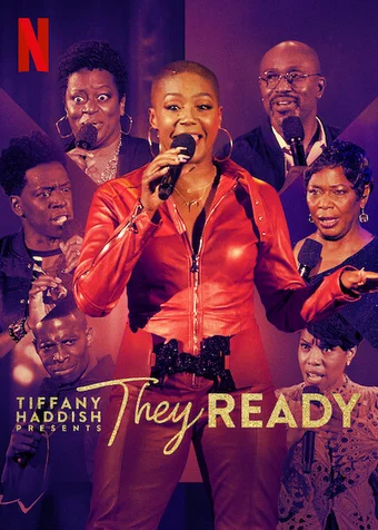 Tiffany Haddish giới thiệu: Họ đã sẵn sàng (Phần 2)  2021