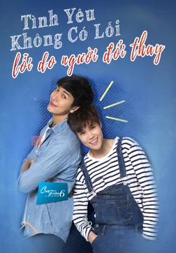 Tình Yêu Không Có Lỗi, Lỗi Do Người Đã Đổi Thay  2016