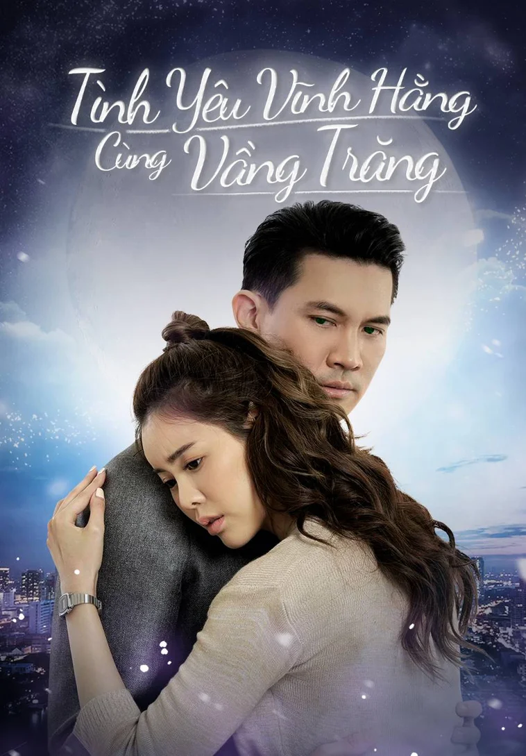 Tình Yêu Vĩnh Hằng Cùng Vầng Trăng  2021