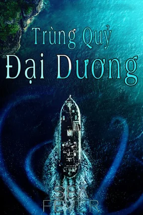 Trùng Quỷ Đại Dương  2019