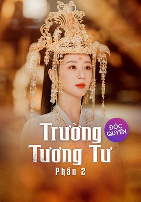 Trường Tương Tư 2 2024