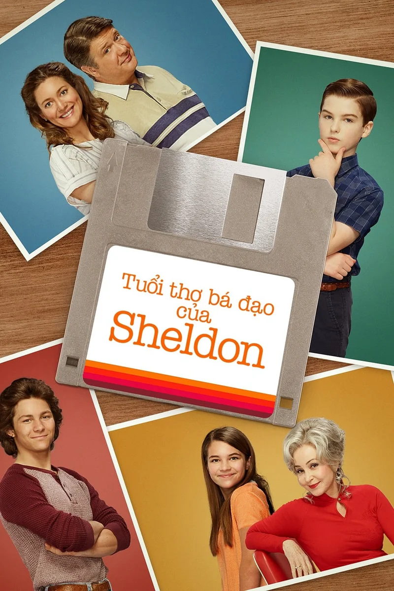 Tuổi Thơ Bá Đạo của Sheldon (Phần 7)  2024