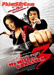 Vợ Tôi Là Gangster 3  2007