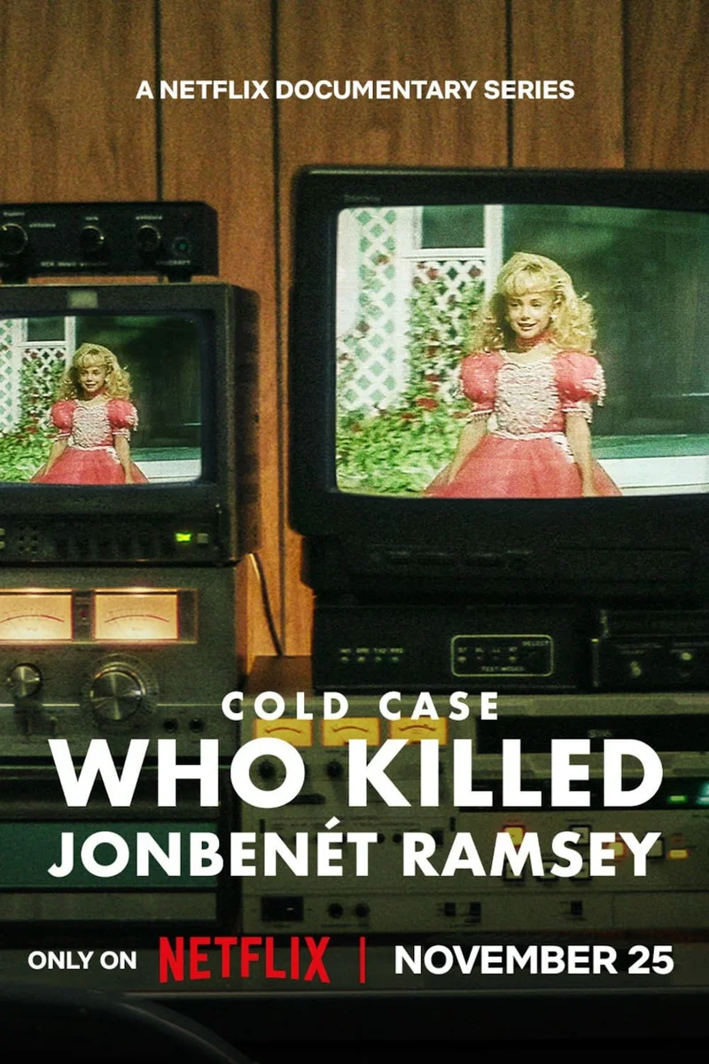 Vụ án bỏ ngỏ: Ai đã giết JonBenét Ramsey  2024