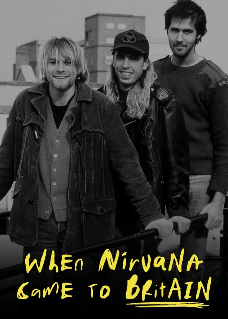 When Nirvana Came to Britain  2021