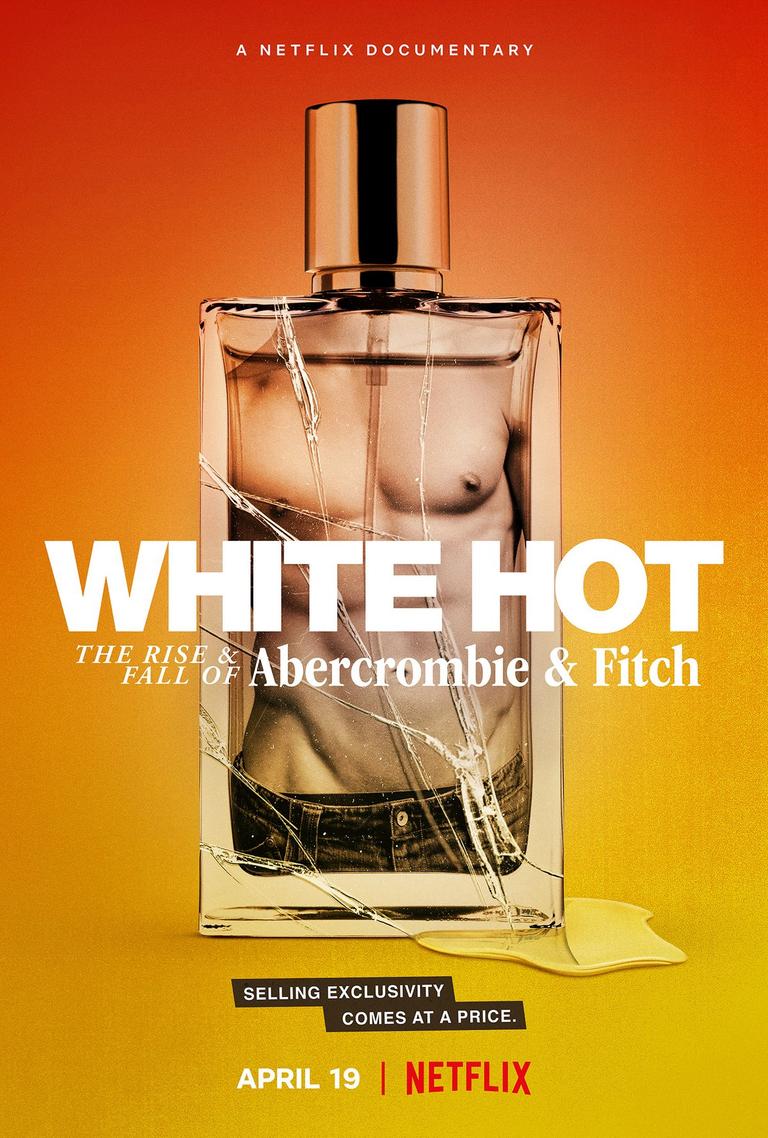 White Hot: Thăng trầm của Abercrombie & Fitch  2022